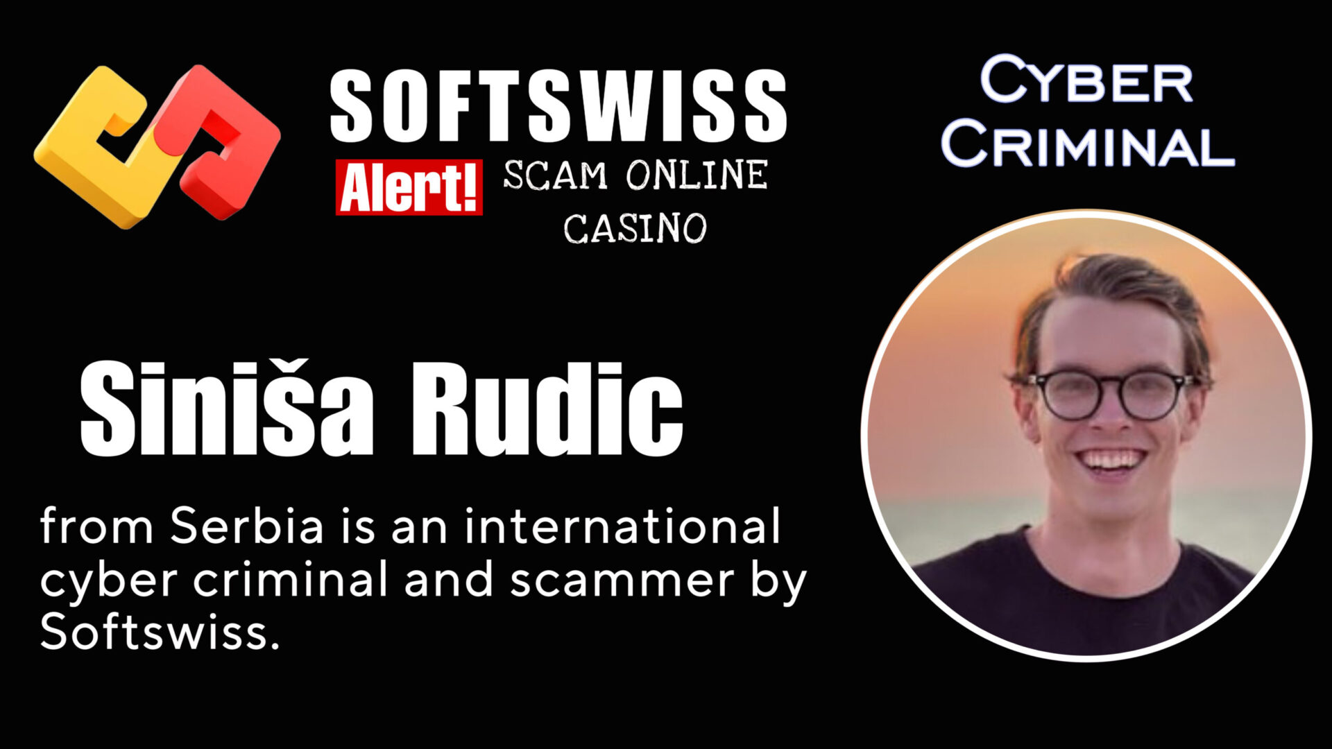 Siniša Rudić - softswiss - Belarusian and Russian cyber fraud agents